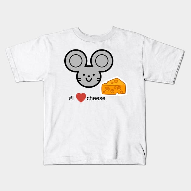 #Ilovecheese Kids T-Shirt by Molenusaczech